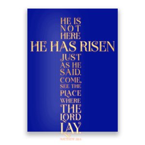 Easter He Has Risen Scripture Cross Matthew 28 6 Poster