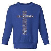 Easter He Has Risen Scripture Cross Matthew 28 6 Toddler Sweatshirt