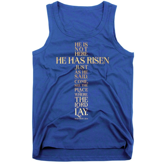 Easter He Has Risen Scripture Cross Matthew 28 6 Tank Top
