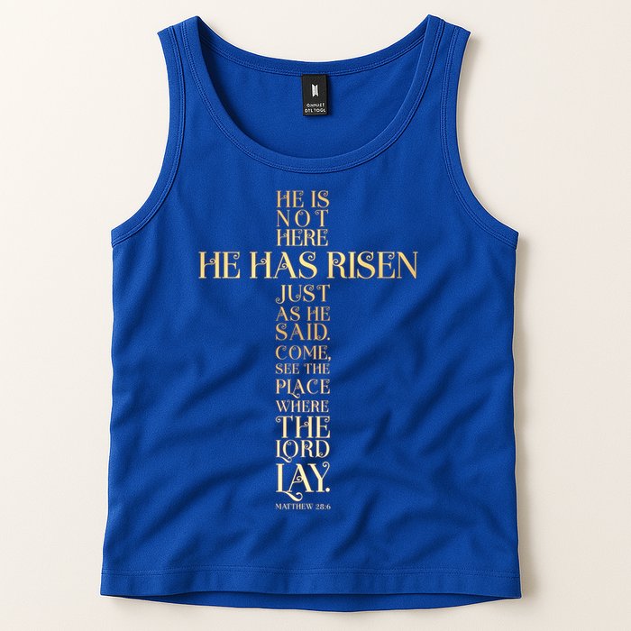 Easter He Has Risen Scripture Cross Matthew 28 6 Tank Top
