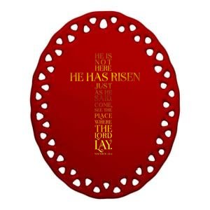 Easter He Has Risen Scripture Cross Matthew 28 6 Ceramic Oval Ornament