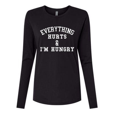 Everything Hurts & IM Hungry Running Marathon Runner Womens Cotton Relaxed Long Sleeve T-Shirt