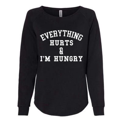 Everything Hurts & IM Hungry Running Marathon Runner Womens California Wash Sweatshirt