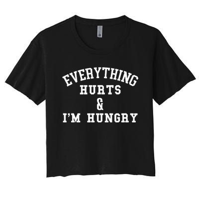 Everything Hurts & IM Hungry Running Marathon Runner Women's Crop Top Tee