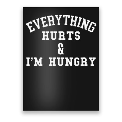 Everything Hurts & Im Hungry Running Marathon Runner Poster