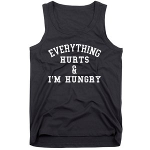 Everything Hurts & Im Hungry Running Marathon Runner Tank Top