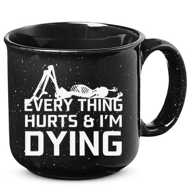 Everything Hurts & Im Dying Workout Funny Skeleton 15oz Campfire Ceramic Mug
