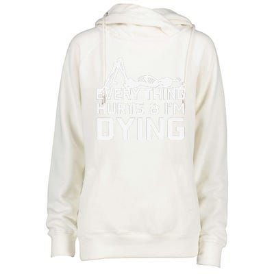 Everything Hurts & Im Dying Workout Funny Skeleton Womens Funnel Neck Pullover Hood