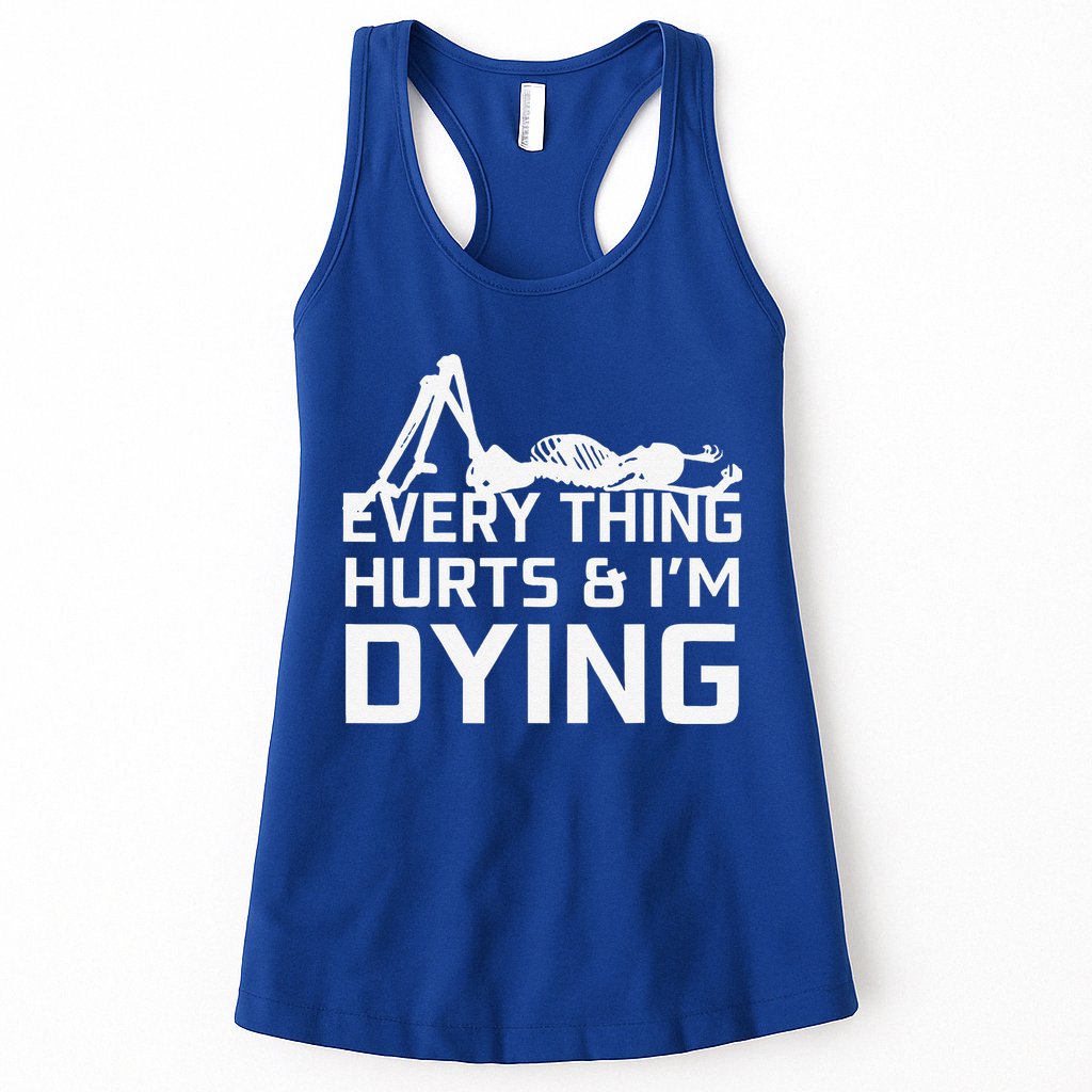 Everything Hurts & Im Dying Workout Funny Skeleton Womens Tank Top