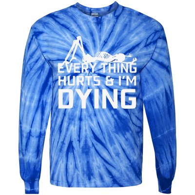 Everything Hurts & Im Dying Workout Funny Skeleton Tie-Dye Long Sleeve Shirt