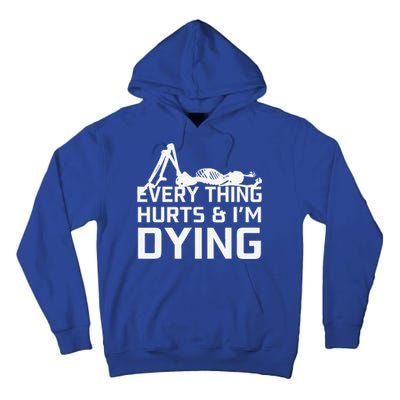 Everything Hurts & Im Dying Workout Funny Skeleton Tall Hoodie