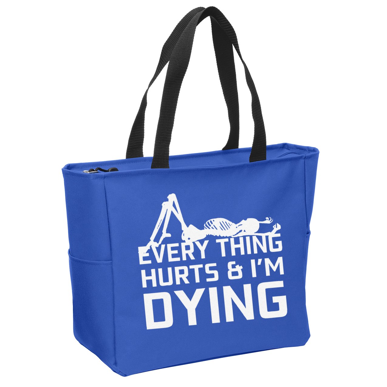 Everything Hurts & Im Dying Workout Funny Skeleton Zip Tote Bag