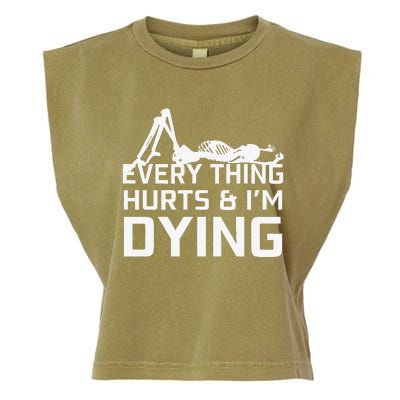 Everything Hurts & Im Dying Workout Funny Skeleton Garment-Dyed Women's Muscle Tee