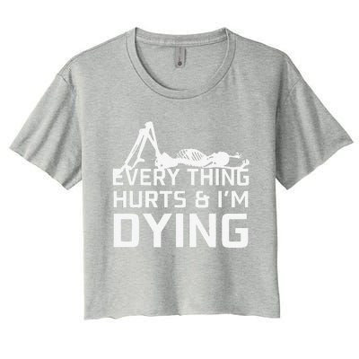 Everything Hurts & Im Dying Workout Funny Skeleton Women's Crop Top Tee