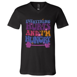 Everything Hurts IM Hungry Funny Workout V-Neck T-Shirt