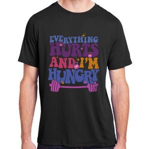 Everything Hurts IM Hungry Funny Workout Adult ChromaSoft Performance T-Shirt