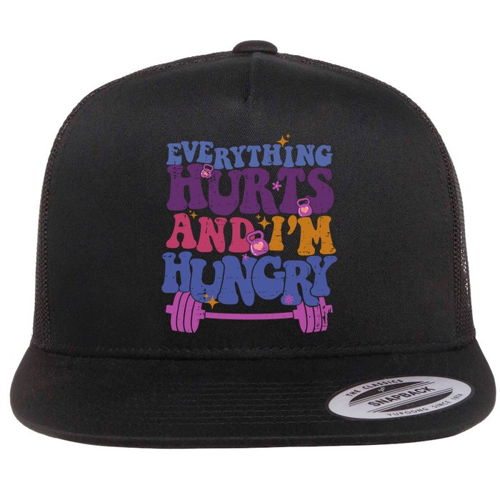 Everything Hurts IM Hungry Funny Workout Flat Bill Trucker Hat