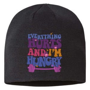 Everything Hurts IM Hungry Funny Workout Sustainable Beanie