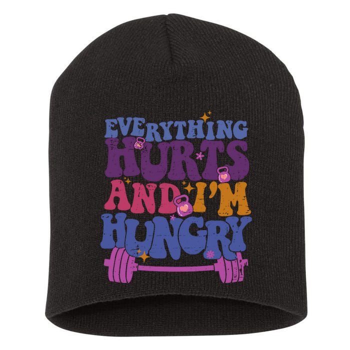 Everything Hurts IM Hungry Funny Workout Short Acrylic Beanie