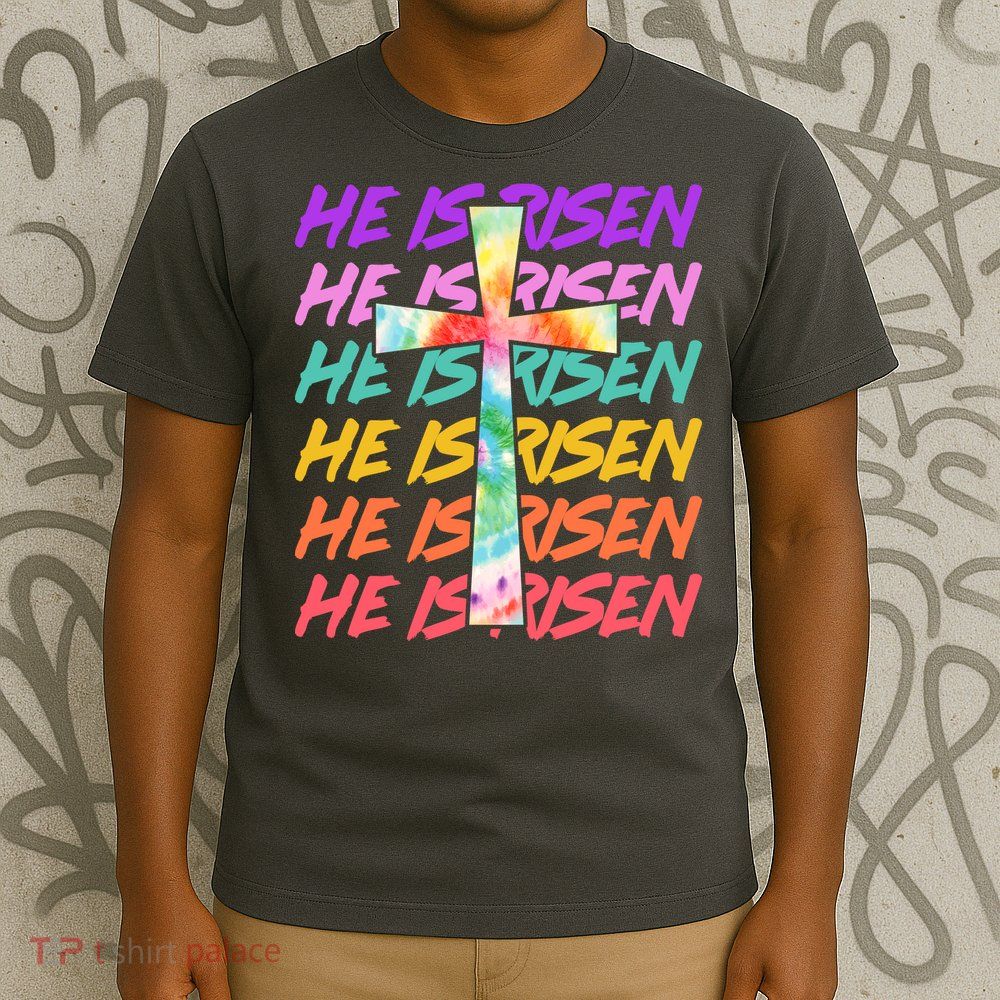 Easter He Is Risen Tie Dye Cross T-Shirt