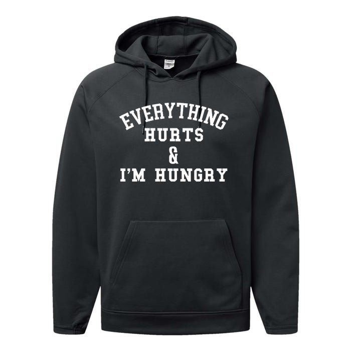 Everything Hurts & IM Hungry Running Marathon Runner Performance Fleece Hoodie