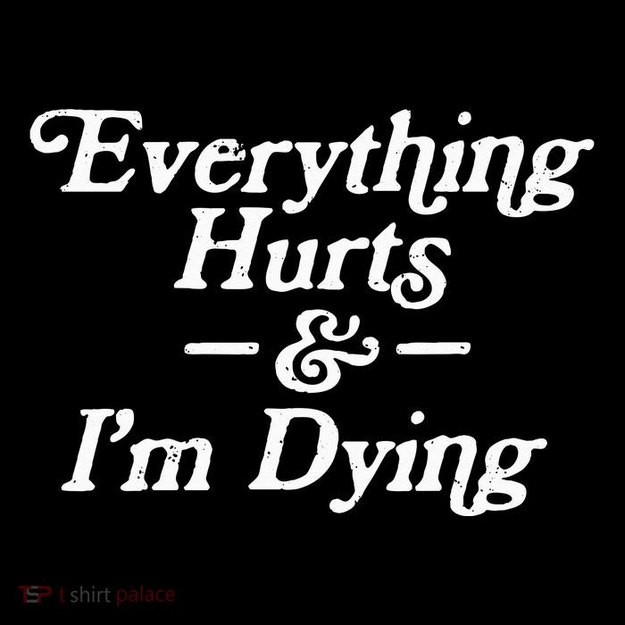 Everything Hurts & IM Dying Vintage 80s Sarcasm Flatbill Hat
