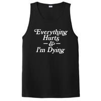 Everything Hurts & IM Dying Vintage 80s Sarcasm PosiCharge Competitor Tank