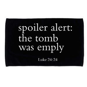 Easter He Is Risen Spoiler Alert The Tomb Is Empty Christian Funny Gift Microfiber Hand Towel