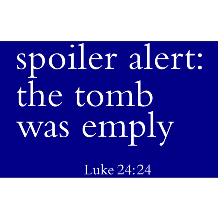 Easter He Is Risen Spoiler Alert The Tomb Is Empty Christian Funny Gift Bumper Sticker