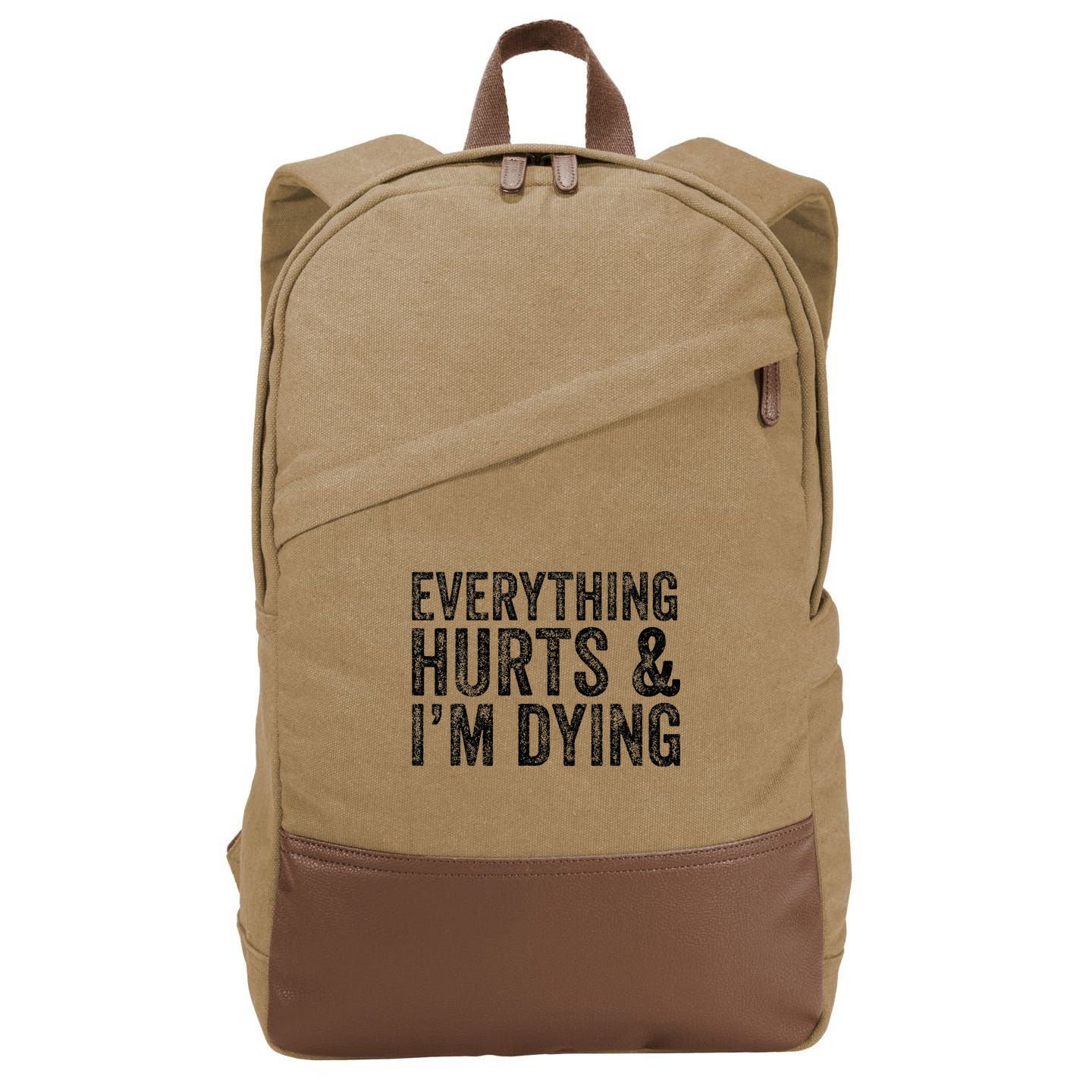 Everything Hurts & Im Dying Workout Exercise Fitness Cotton Canvas Backpack