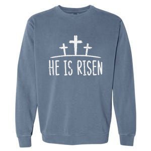 Easter He Is Risen Cross Religious Christian Garment-Dyed Sweatshirt