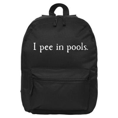 Embarrassing Humor I Pee In Pools Sarcastic Swimming 16 in Basic Backpack