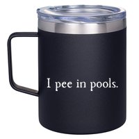Embarrassing Humor I Pee In Pools Sarcastic Swimming 12oz Stainless Steel Coffee Mug