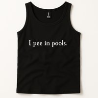 Embarrassing Humor I Pee In Pools Sarcastic Swimming Tank Top