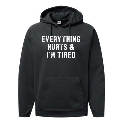 Everything Hurts & IM Tired Funny Workout Performance Fleece Hoodie