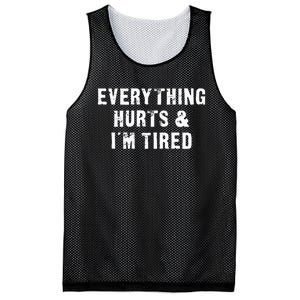 Everything Hurts & IM Tired Funny Workout Mesh Reversible Basketball Jersey Tank