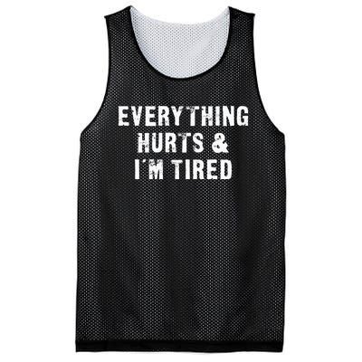 Everything Hurts & IM Tired Funny Workout Mesh Reversible Basketball Jersey Tank