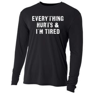 Everything Hurts & IM Tired Funny Workout Cooling Performance Long Sleeve Crew