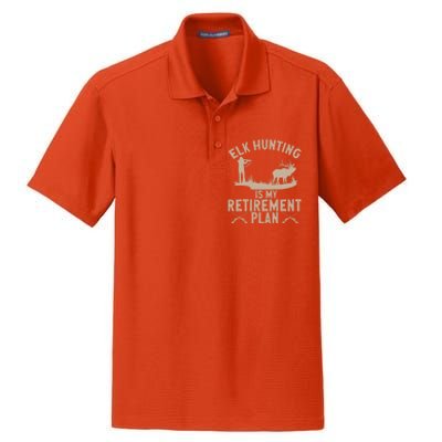 Elk Hunting Is My Retiret Plan Elk Hunter Great Gift Dry Zone Grid Polo