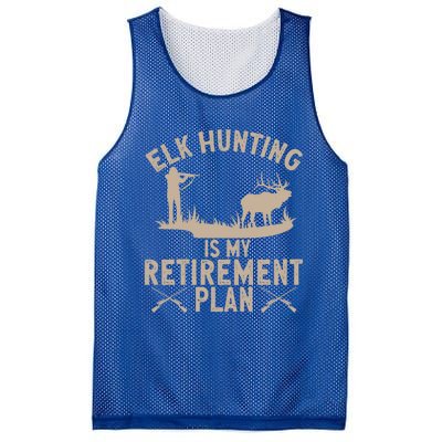 Elk Hunting Is My Retiret Plan Elk Hunter Great Gift Mesh Reversible Basketball Jersey Tank