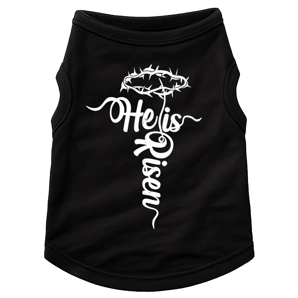 Easter He Is Risen Jesus Crown Of Thorns Cross Doggie Tank