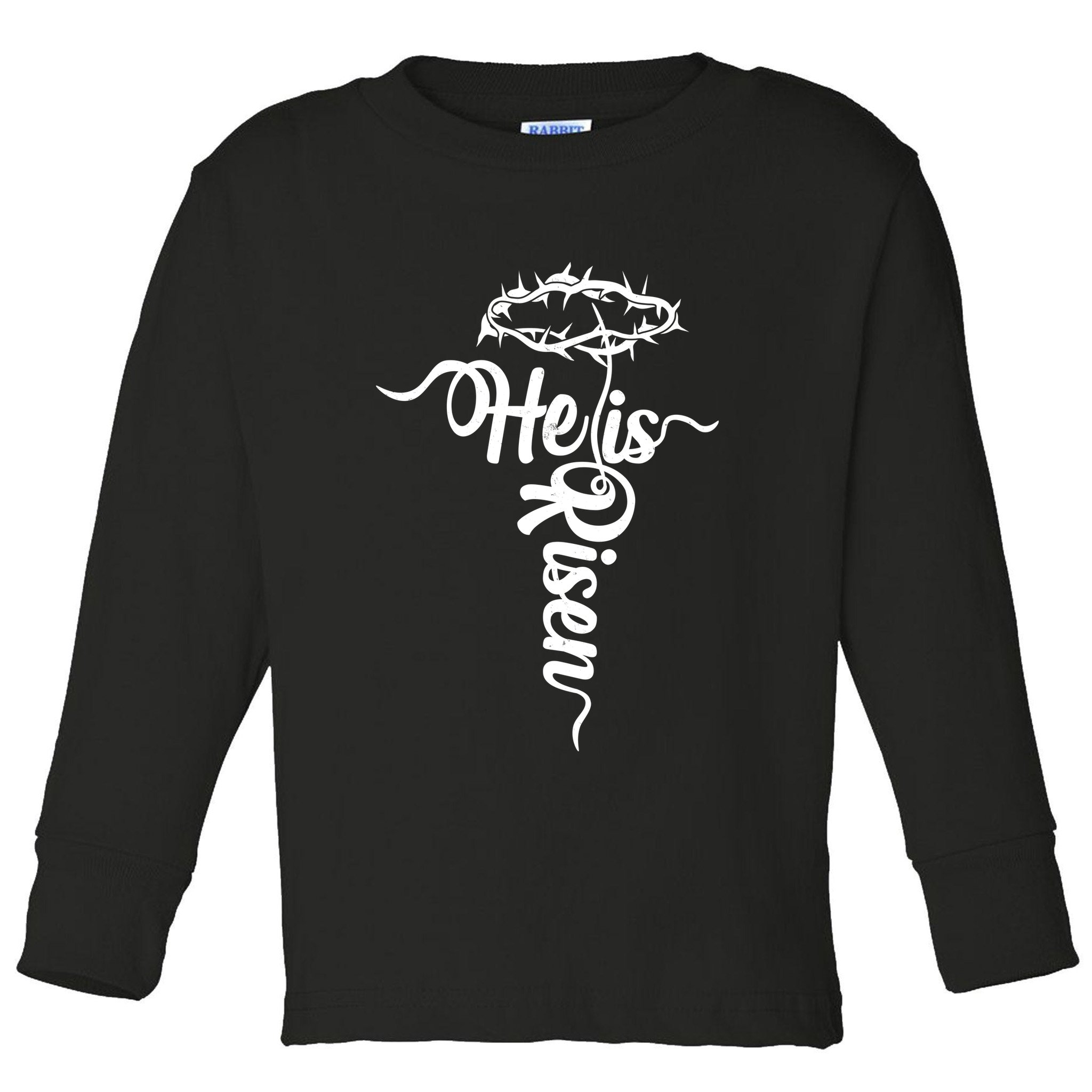 Easter He Is Risen Jesus Crown Of Thorns Cross Toddler Long Sleeve Shirt