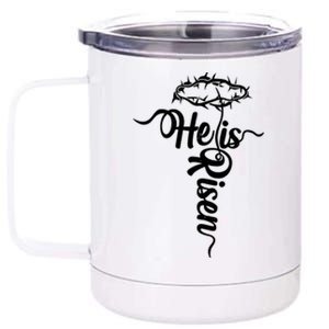 Easter He Is Risen Jesus Crown Of Thorns Cross 12 oz Stainless Steel Tumbler Cup