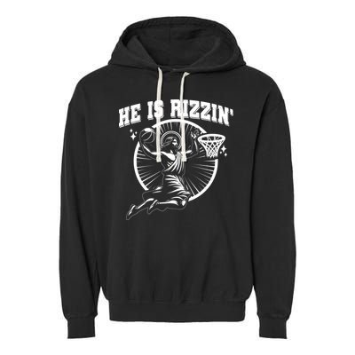 Easter He Is Rizzin Jesus Basketball Garment-Dyed Fleece Hoodie