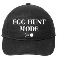 Egg Hunt Mode On Funny Easter 7-Panel Snapback Hat