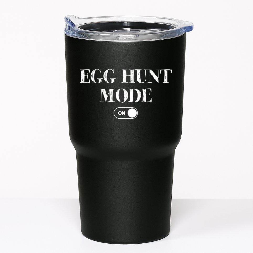 Egg Hunt Mode On Funny Easter Tumbler
