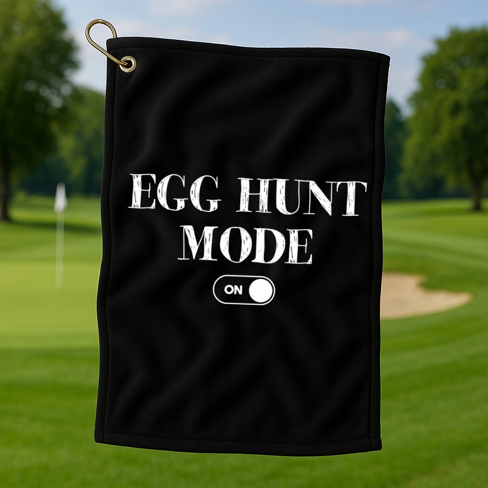 Egg Hunt Mode On Funny Easter Golf Towel