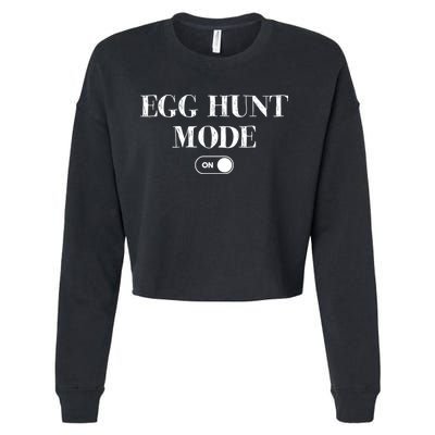 Egg Hunt Mode On Funny Easter Cropped Pullover Crew