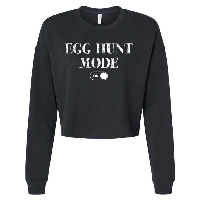 Egg Hunt Mode On Funny Easter Cropped Pullover Crew