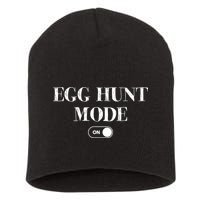 Egg Hunt Mode On Funny Easter Short Acrylic Beanie